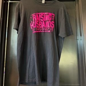 Black gildan size L tilted Tshirt”Raising Husbands is Exhausting “ Tshirt